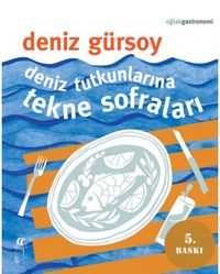 Deniz Tutkunlarına Tekne Sofraları