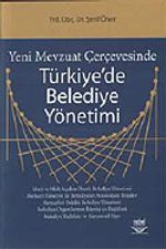 Yeni Mevzuat Çerçevesinde Türkiye'de Belediye Yönetimi