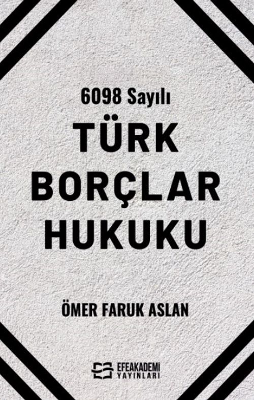 6098 Sayılı Türk Borçlar Hukuku