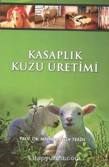 Kasaplık Kuzu Üretimi & Kuzu Besiciliği - Mehmet Emin Tekin