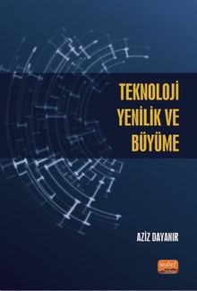 Teknoloji, Yenilik ve Büyüme