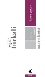 Bekle Bizi İstanbul & Eski Şiirler Yeni Türküler