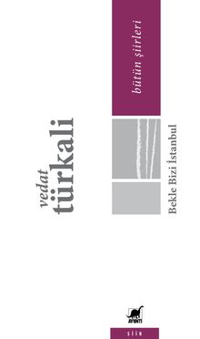 Bekle Bizi İstanbul & Eski Şiirler Yeni Türküler