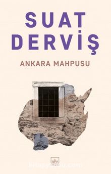 Ankara Mahpusu - Suat Derviş
