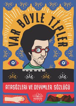 Var Böyle Tipler Atasözleri ve Deyimler Sözlüğü (Ciltli)