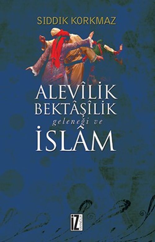 Alevilik-Bektaşilik Geleneği ve İslam