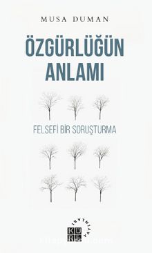 Özgürlüğün Anlamı - Musa Duman