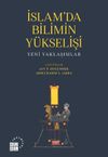 İslam'da Bilimin Y&uuml;kselişi & Yeni Yaklaşımlar
