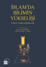 İslam'da Bilimin Yükselişi & Yeni Yaklaşımlar