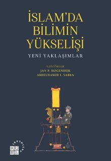 İslam'da Bilimin Yükselişi & Yeni Yaklaşımlar