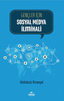 Gençler İçin Sosyal Medya İlmihali