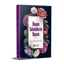 Hanım Sahabilerin Hayatı (Ciltli) - Dr. Abdurrahman Re'fet el Başa