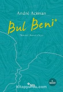 Bul Beni - Andre Aciman
