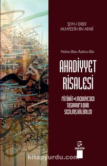 Ahadiyyet Risalesi & Nefsini Bilen Rabbini Bilir - Muhyiddin İbn Arabi