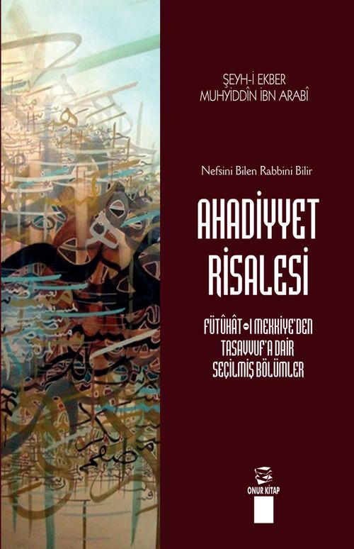 Ahadiyyet Risalesi & Nefsini Bilen Rabbini Bilir