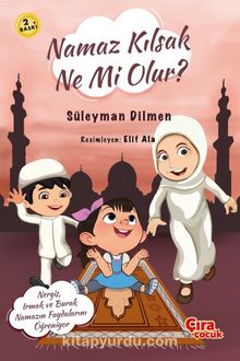 Namaz Kılsak Ne Mi Olur? - Süleyman Dilmen