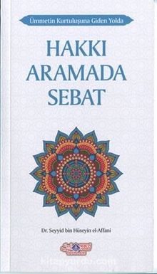 Hakkı Aramada Sebat - Dr. Seyyid Bin Hüseyin El-Affani