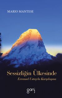 Sessizliğin Ülkesinde & Evrensel Ustayla Karşılaşma