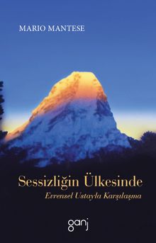 Sessizliğin Ülkesinde & Evrensel Ustayla Karşılaşma