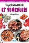 Et Yemekleri Vazge&ccedil;ilmez Lezzetimiz