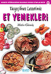 Et Yemekleri Vazgeçilmez Lezzetimiz