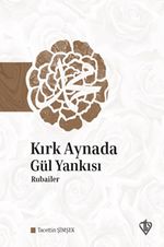 Kırk Aynada Gül Yankısı