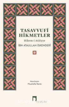 Tasavvufi Hikmetler - İbn Ataullah el-İskenderi