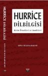 Hurrice Dilbilgisi &amp; Metin Örnekleri ve Analizler