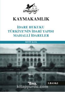 İmtiyaz İdare Hukuku Türkiyenin İdari Yapısı Mahalli İdareler - Metin Kaya