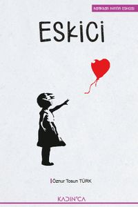 Eskici & Kaybolan Kentin Eskicisi