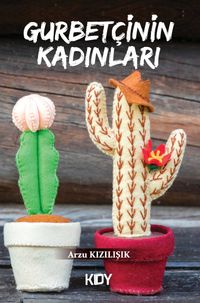 Gurbetçinin Kadınları