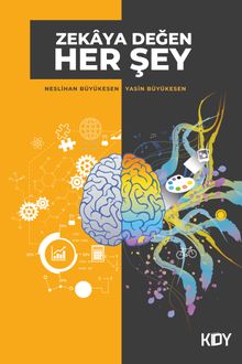Zekaya Değen Her Şey