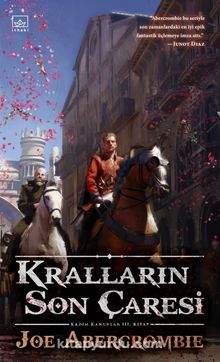 Kralların Son Çaresi - Joe Abercrombie