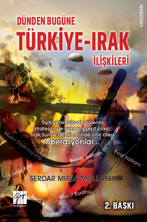 Dünden Bugüne Türkiye - Irak İlişkileri 