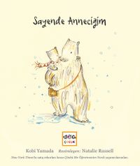 Sayende Anneciğim (Ciltli)