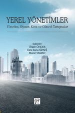 Yerel Yönetimler & Yönetim, Siyaset, Kent ve Güncel Tartışmalar