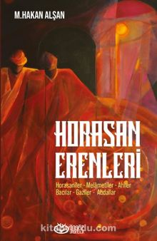 Horasan Erenleri - Mehmet Hakan Alşan