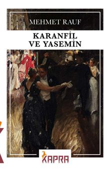 Karanfil ve Yasemin - Mehmet  Rauf