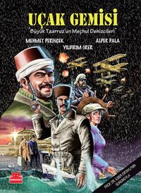 Uçak Gemisi & Büyük Taarruz'un Meçhul Denizcileri