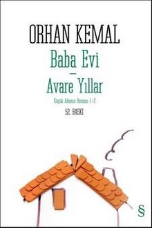 Baba Evi - Avare Yıllar - Orhan Kemal