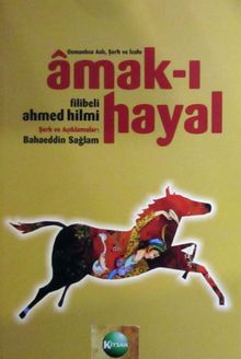 Amak-ı Hayal & Osmanlıca Aslı Şerh ve İzahı