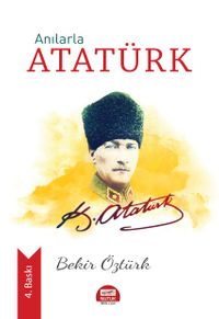 Anılarla Atatürk