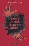 Tanrı Olmak İsteyen Adam