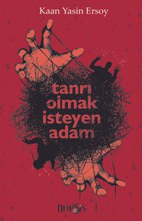 Tanrı Olmak İsteyen Adam