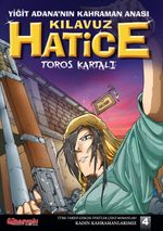 Yiğit Adana'nın Kahraman Anası Kılavuz Hatice