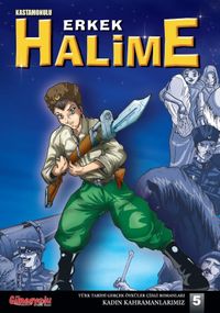 Kastamonulu Erkek Halime / Kadın Kahramanlarımız 5 