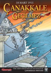 Çanakkale Destanı 1 - Çanakkale Geçilmez