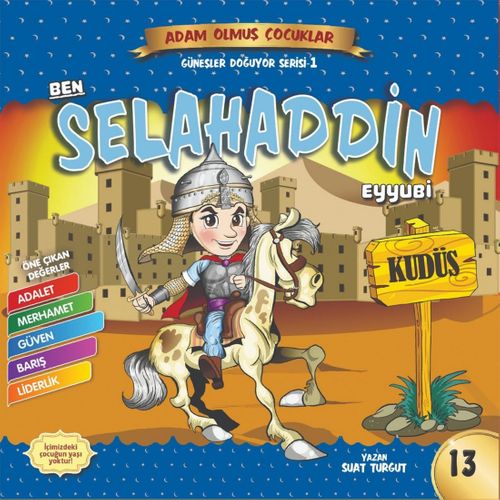 Ben Selahattin Eyyübi /  Adam Olmuş Çocuklar Serisi 13