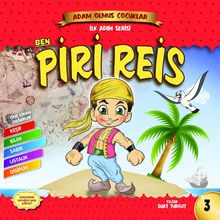 Ben Piri Reis / Adam Olmuş Çocuklar