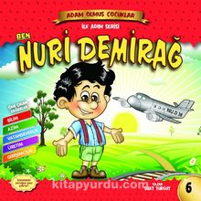 Ben Nuri Demirağ / Adam Olmuş Çocuklar - Serhat Filiz